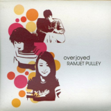 RAMJET PULLEY「overjoyed」歌詞